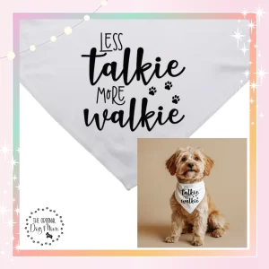 Less Talkie More Walkie