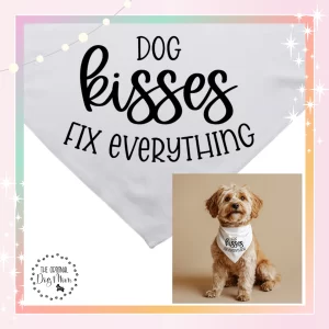 Dog Kisses Fix Everything