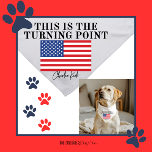 This is The Turning Point Charlie Kirk Dog Bandana